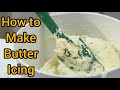 How to make Butter Cream Icing