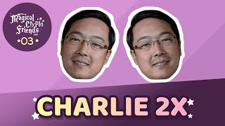 MCF Episode 03: Charlie2X