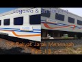 Logawa & Sri Tanjung - KA Rakyat Jarak Menengah Part 13