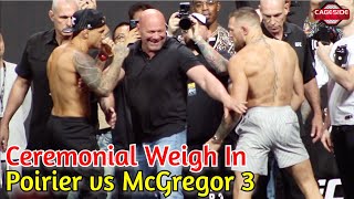UFC 264: Poirier vs McGregor 3 Ceremonial Weigh Ins