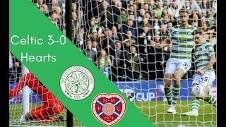 Celtic 3-0 Hearts Highlights Betfred Cup Semi Final 2018