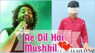 Ae Dil Hai Mushkil- Full Song|Arijit Singh|Hariharan Piano Cover