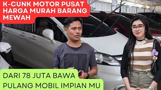 DI K-CUNK MOTOR HARGA MOBIL SESUAI ISI DOMPET