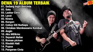 Dewa 19 Full Album Terbaik | Sedang Ingin Bercinta - Satu - Laskar Cinta - Lagu Indo Enak Didengar