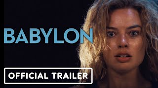 Babylon - Official Trailer (2022) Brad Pitt, Margot Robbie