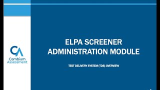 ELPA Screener Administration Module