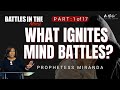 What Ignites Mind Battles?! 1 of 17 | Prophetess Miranda | Nabi' Healing Center Church