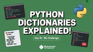 Day 18: Python Dictionaries & Accessing Items in Python | Learn Python for Machine Learning