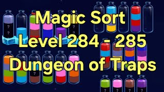 Magic Sort - Level 284 - 285 Dungeon of Traps