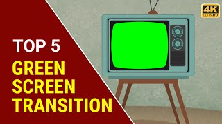 top 5 transition templet | free green screen | free green screen transition 4k hd