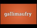 gallimaufry meaning