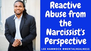 The Narcissists' Code: Episode 45 - Reactive Abuse from the perspective of the narcissist