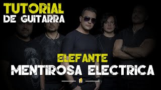 Elefante - Mentirosa (TUTORIAL DE GUITARRA ELECTRICA FACIL): El Toque Magico 2020