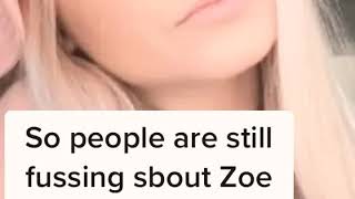 Pls stop hating on Zoe