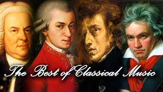 The Best Of Classical Music 🎻 Mozart Beethoven Bach Chopin Vivaldi 🎹 Most Famous Classic Pieces