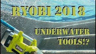 Ryobi 2018 Catalog - New, Coming Soon, Brushless, Underwater, and More!