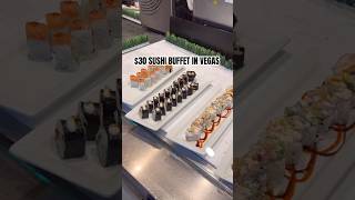 $30 SUSHI buffet in Las Vegas