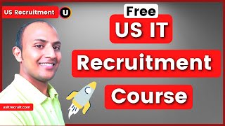 US IT Recruitment Course - US Recruitment Fundamentals | usitrecruit | Module -1