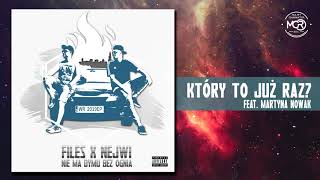 02. Files x Nejwi - Który to już raz? feat. Martyna Nowak / Nie ma dymu bez ognia EP