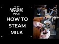 How to Steam Milk | Espresso Services Plus