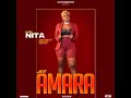 Lady Nita Mi Amara Official Audio ( Promoter Ayella Mujwa)