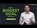 God's Biggest Goal for You // Mike Novotny // Time of Grace