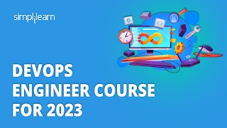 DevOps Engineer Course For 2023 | Learn DevOps In 7 Hours | DevOps Full Course 2023 | Simplilearn
