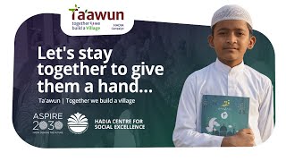 Ta'awun | Together we build a village | HADIA National Project | Aspire 2030 -  Documentary