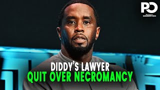 Did Diddy's Lawyer Really Quit Because of Necromancy? | Pakistan Observer