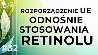 ROZPORZĄDZENIE UE ODNOŚNIE STOSOWANIA RETINOLU