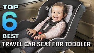 Best Travel Car Seats for Toddlers in 2023 - Top 6 Travel Car Seats for Toddlers Review