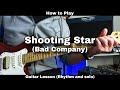 How to Play SHOOTING STAR - Bad Company.  Guitar Lesson (Rhythm and solo)