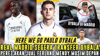 RESMI❗Madrid Negosiasi Transfer Dybala 😁 Perkuat Lini Serang Real Madrid ⚪️ Berita Madrid