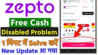 Zepto Free Cash Disabled For Your Account | Zepto Cash Is Temporarily Unavailable