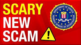 Fbi Issues Warning A Scary Realistic New Scam