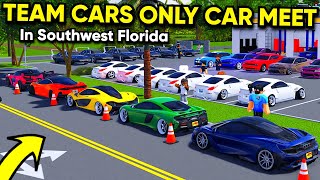 TEAM CARS ONLY CAR MEET IN SOUTHWEST FLORIDA!