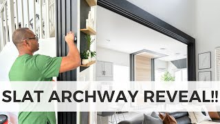 DIY Modern Slat Archway Design (Pt. 2) - REVEAL