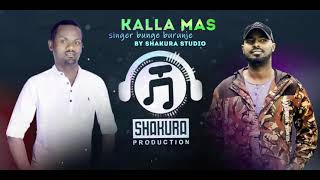 Kalla Mas - Bunge Burunje II ካላ ማስ II New Ethiopian 2021 Gospel Song By Shakura Music Production