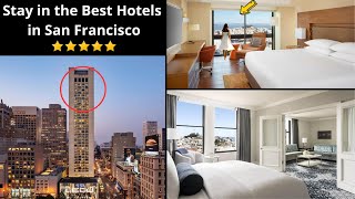 🔴 Top 7 Best Hotels in San Francisco, California ✅ Places to Stay in Downtown CA