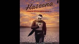 Haseena (Full Video) | Kulbir Jhinjer | Deep Jandu | Sukh Sanghera | HighSpeed Records
