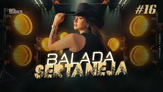 BALADA SERTANEJA | ELETRONEJO | SERTANEJO REMIX 2024 #16