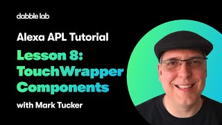 Alexa APL Tutorial - Lesson 8: TouchWrapper Components