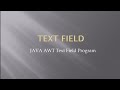 Java Program| Java AWT Text Field Program