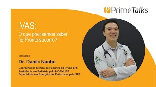 Prime Talks #07:  IVAS - o que precisamos saber no PS?