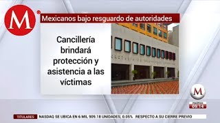 Mexicanos bajo resguardo de autoridades en Ontario: SRE