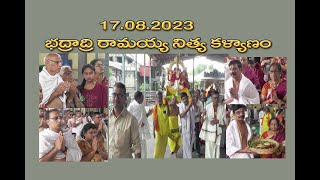 17.08.2023 nityakalayanam sri seetharamachandraswamy vari  devastanam bhadrachalam.telangana