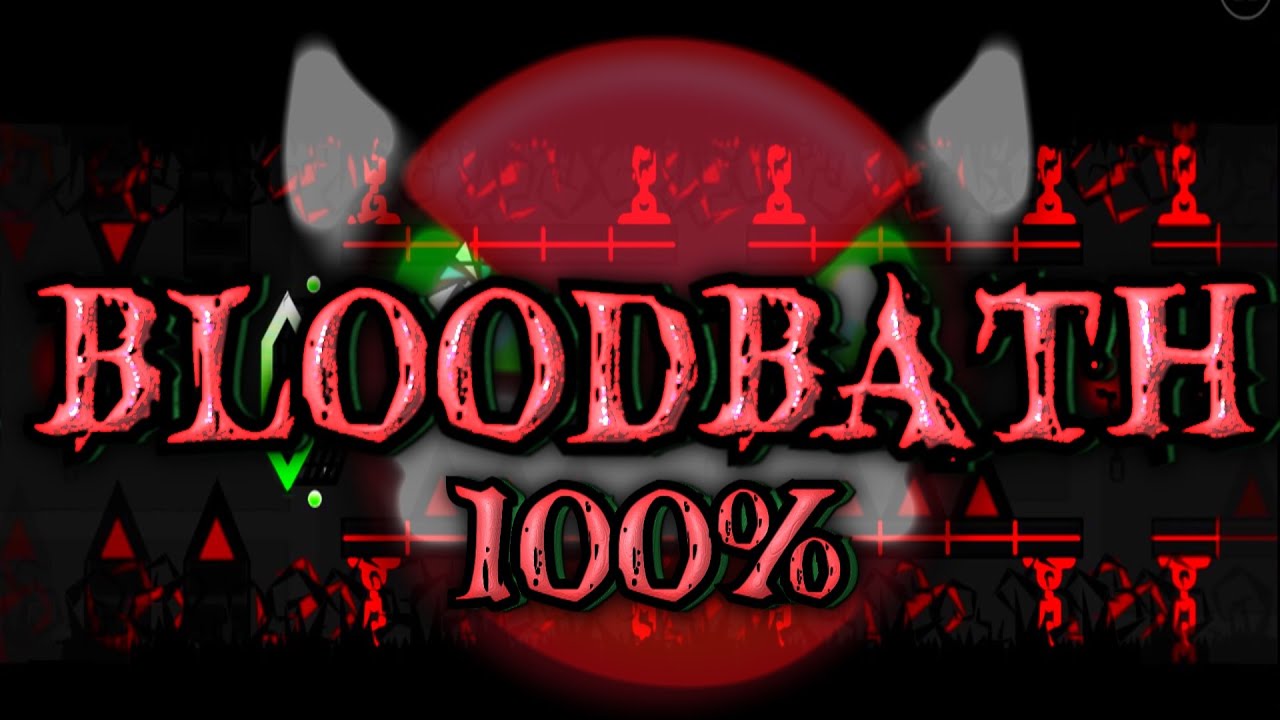 Geometry Dash [1.9] - BLOODBATH 100% [Practice Mode] - YouTube