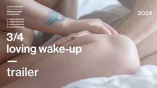 TRAILER - 4 acts of pleasure - 3/4 - loving wake-up