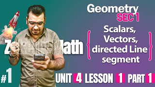 Math | Geometry  | sec 1 |Lesson 1 :  Scalars, Vectors ,directed Line segment#كتاب_المعاصر