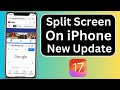 How to Split Screen on iPhone iOS 17